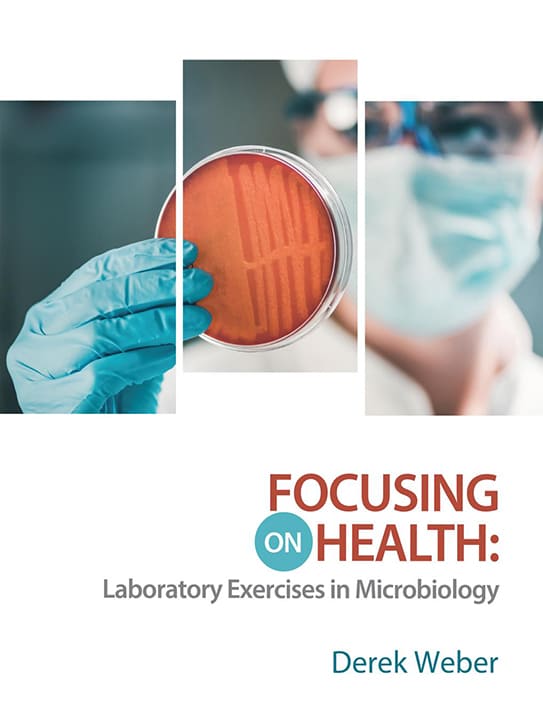 Cover of Focusing on Health: Laboratory Exercises in Microbiology