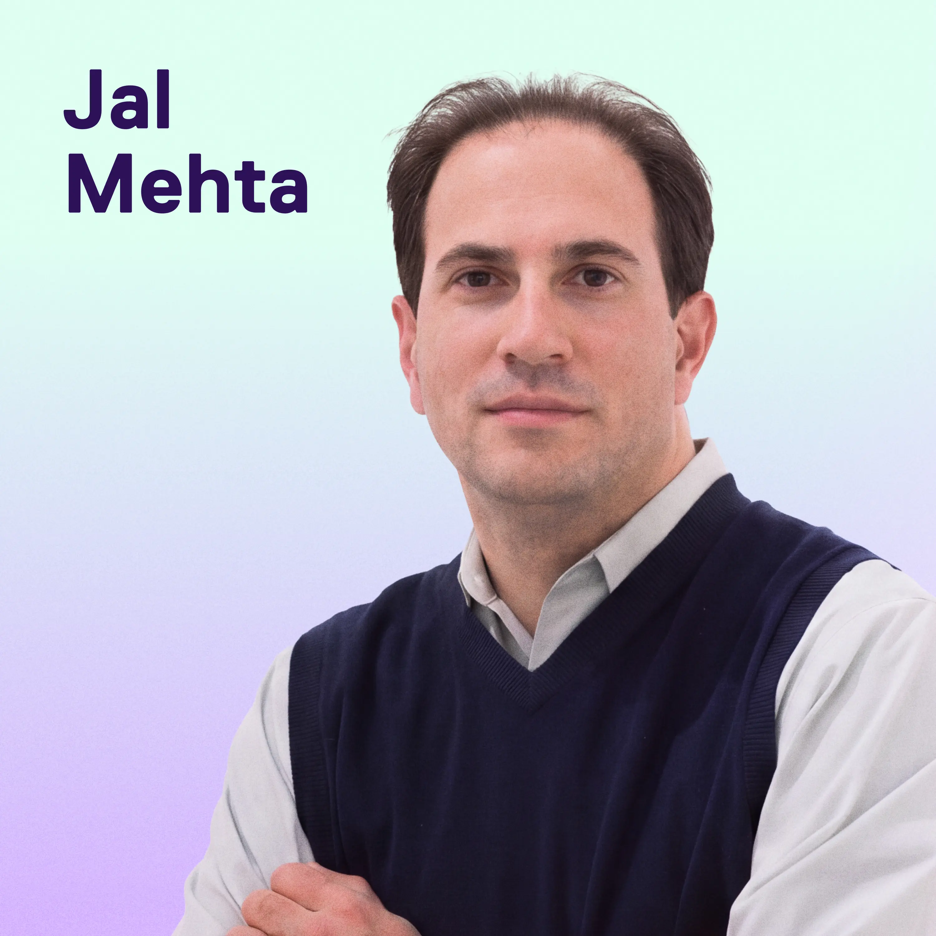 Headshot of Jal Mehta
