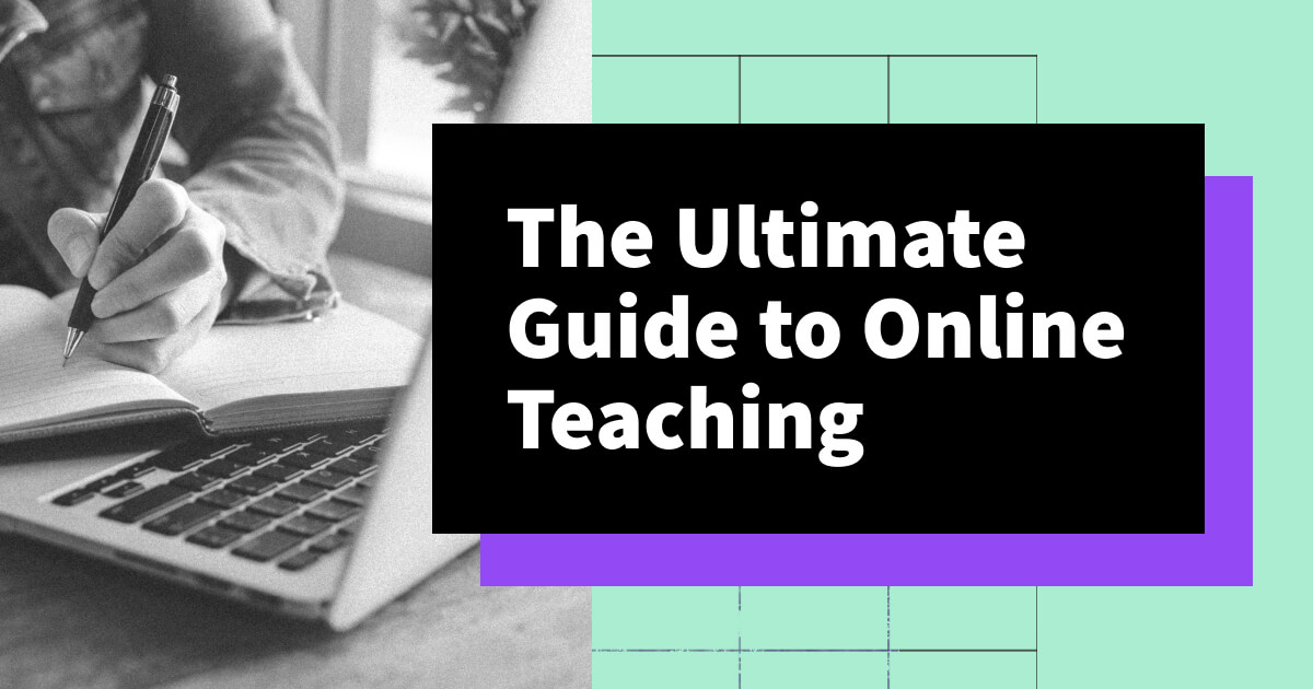 The Ultimate Guide To Online Teaching 