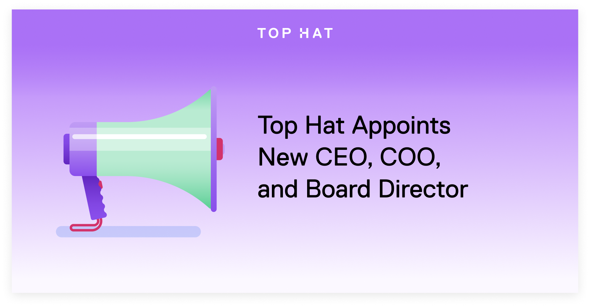 Top Hat Leadership Appointments Fuel Mission of Improving Teaching and Learning